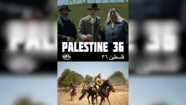 'Palestine 36' shines light on Arab revolt against British rule